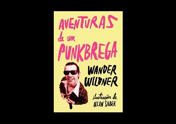 Wander Wildner lança financiamento coletivo de ‘Aventuras de um Punkbrega’